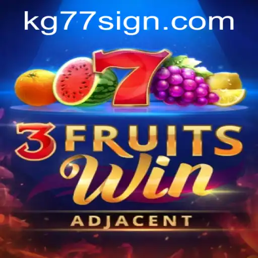 Unveiling the Excitement of '3FruitsWin': A Journey into the World of KG77
