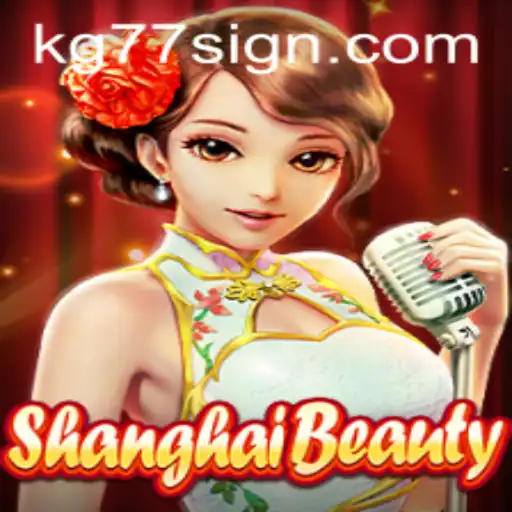 ShanghaiBeauty: A Fascinating Journey Through The World of KG77