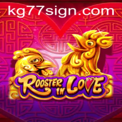 Exploring the Enchanting World of RoosterInLove and the Secret of KG77